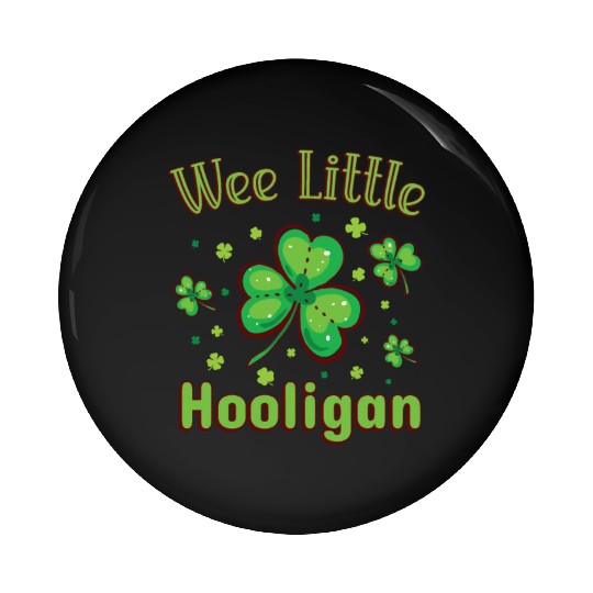 Wee Little Hooligan Pin Buttons
