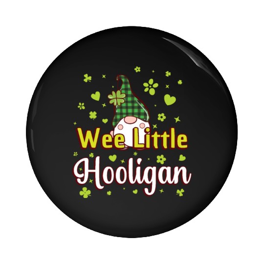 Wee Little Hooligan Pin Buttons