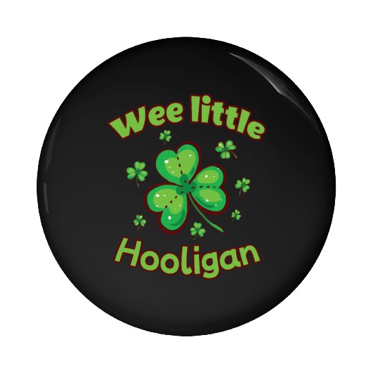 Wee Little Hooligan Pin Buttons