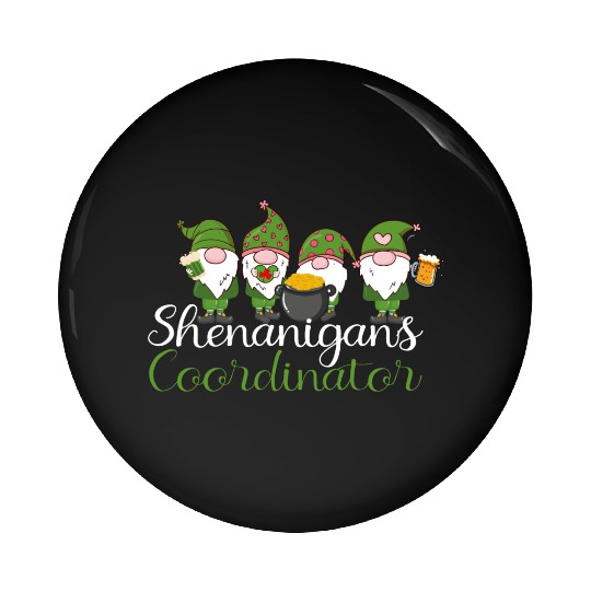 Shenanigans Coordinator St Patricks Day Gnomes Pin Buttons