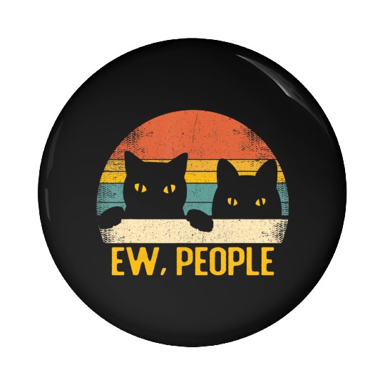 Ew People Black Cat Vintage Retro â Funny Cat T Sh Pin Buttons