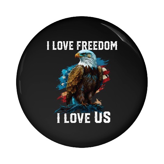 I Love Freedom I Love US American Bald Eagle Pin Buttons