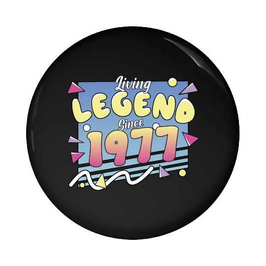 Living Legend Since 1977, 80s Themed Birthday Pin Buttons