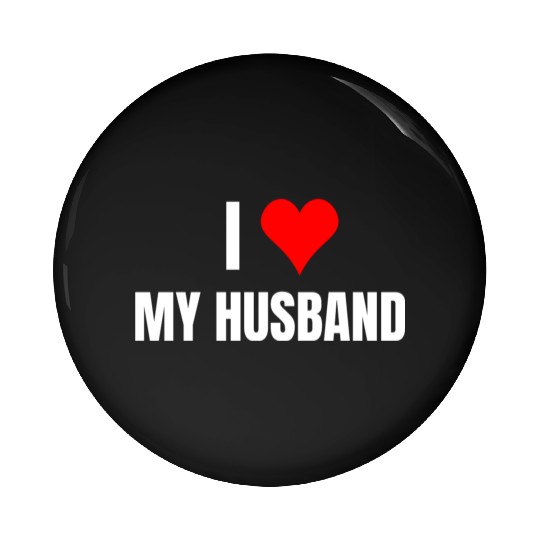 I Heart My Husband, Happy Wife, Happy Life Pin Buttons