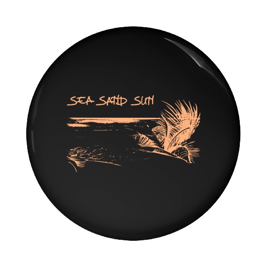 Sea, Sand And Sun Pin Buttons