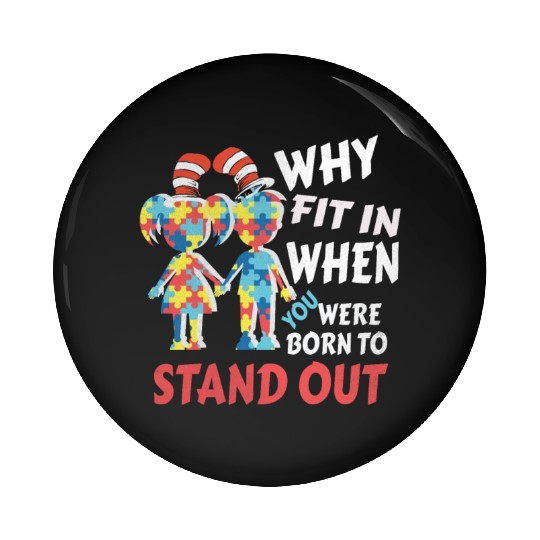 Why Fit In Autism Awareness Doctor Teacher Pin Buttons
