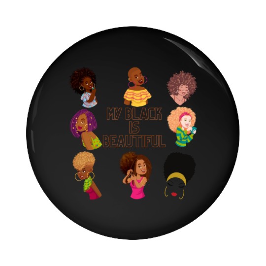 My Black Is Beautiful Pin Buttons