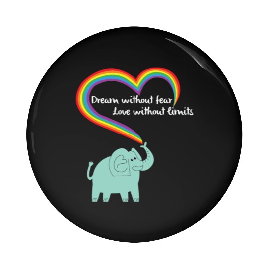 Dream Without Fear Love Without Pin Buttons