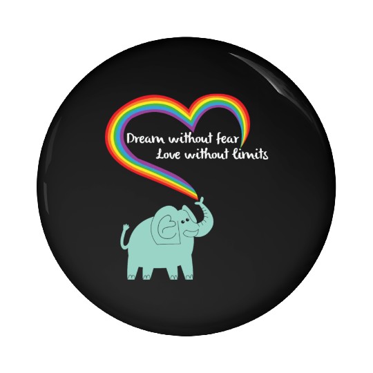 Dream Without Fear Love Without Pin Buttons