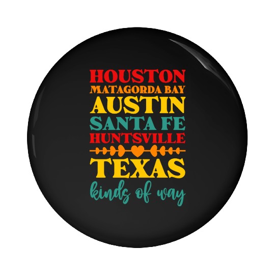 Houston Matagorda Bay Austin Santa Fe Huntsville Pin Buttons