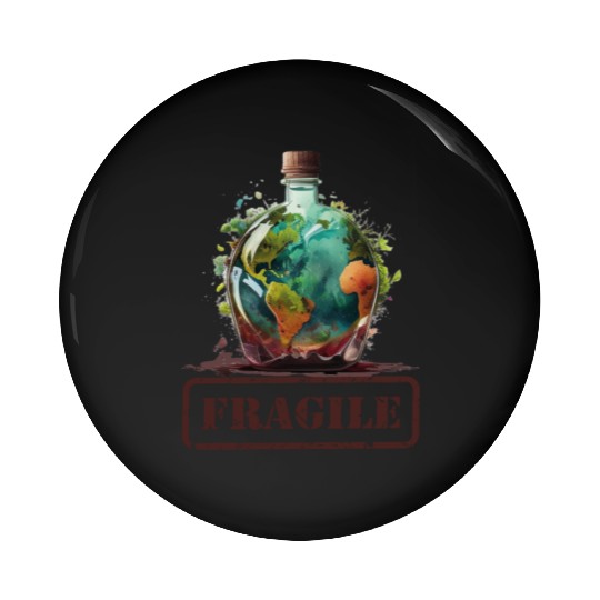 Fragile , Earth Day 2023 Planet Anniversary Pin Buttons