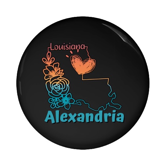 Alexandria Louisiana I love my home town Pin Buttons