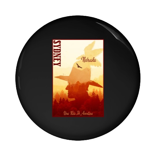 Sidney Nebraska wild west town Pin Buttons