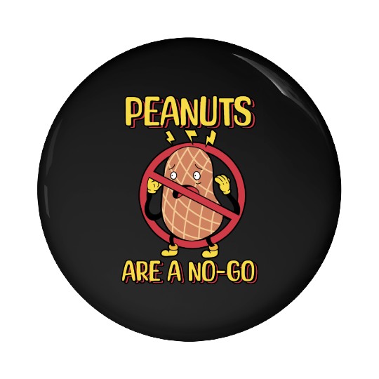 Peanuts Are A No-Go Peanut Allergic Pin Buttons
