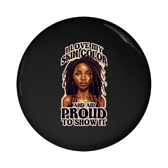 I Love My Skin Color Black Dreadlock Girl African Pin Buttons