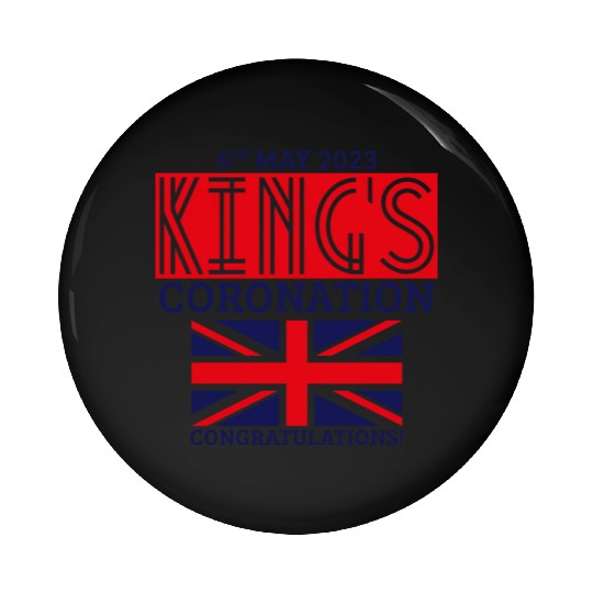King’s Coronation, 6th May 2023 Congratulations, R Pin Buttons