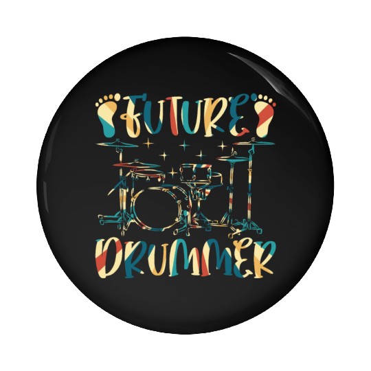 Future Drummer Buddy - Newborn Drummer Baby Pin Buttons