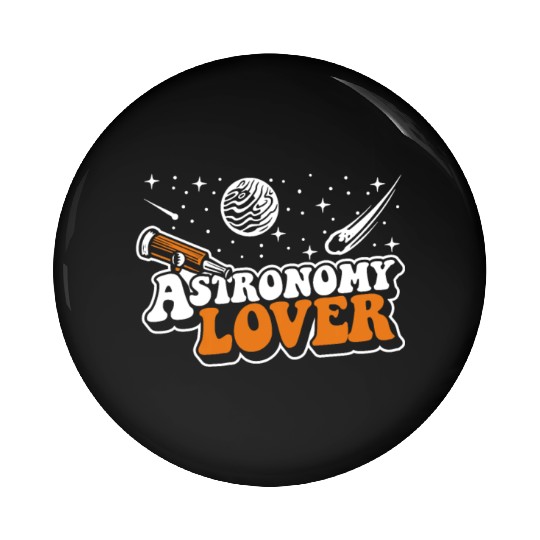 Astronomy Lover Cosmologist Astrophysicist Pin Buttons