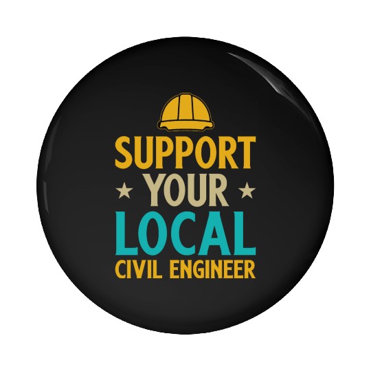 Civil Engineering Suppport your local Pin Buttons
