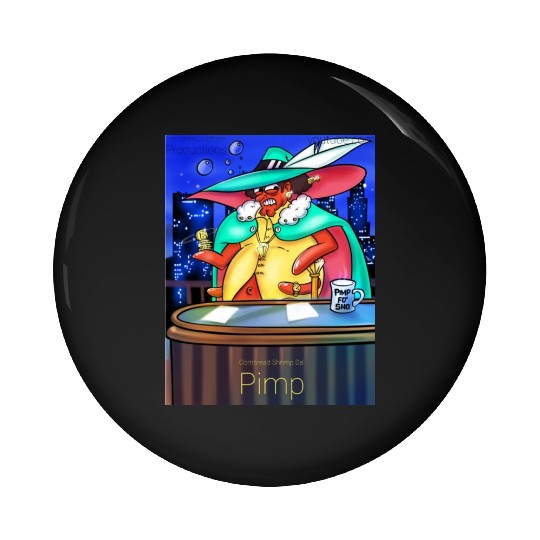 Cornbread Shrimp Da' Pimp Pin Buttons