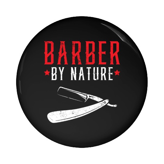 Barber By Nature Haircut Barbershop Hairstylist Pin Buttons