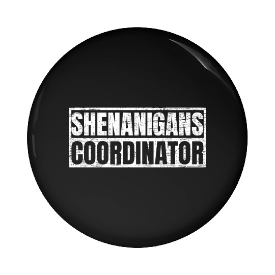 Shenanigans Coordinator Pin Buttons