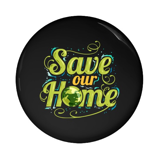 Logo Save Our Home For Earth Day Pin Buttons