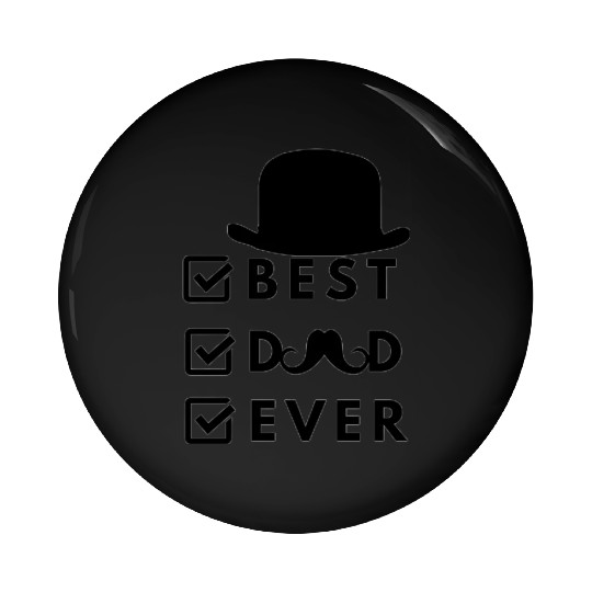 Best Dad Ever- I Love My Dad Pin Buttons
