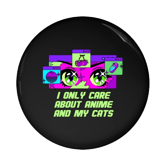 I Only Care About Anime and Cats Kawaii Cat Lover Pin Buttons
