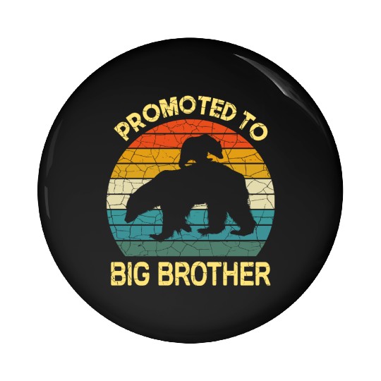 Promoted to big brother Bear Gift, baby birthday Pin Buttons