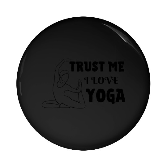 Trust me I love yoga line art Pin Buttons