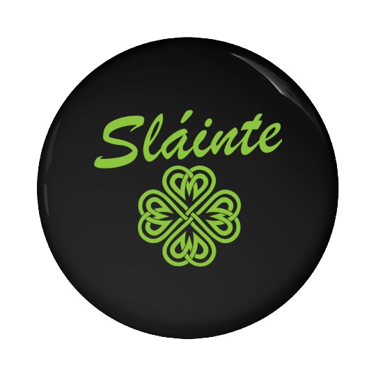 Slainte Shamrock Cheers Salute St. Patrick's Day Pin Buttons