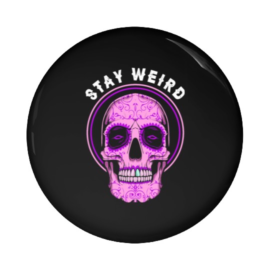 Pastel Goth Skull Stay Weird Pin Buttons