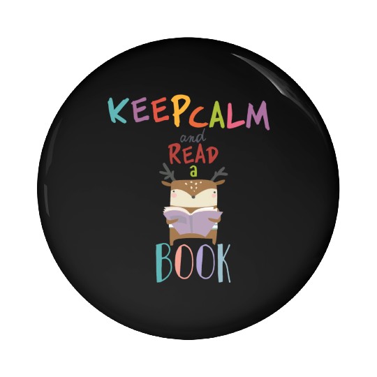 Keep calm and read a book a deer reading a book Pin Buttons