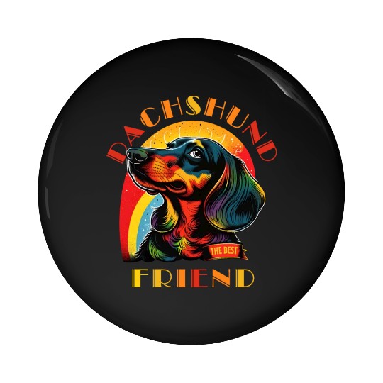 Dachshund The Best Friend Pin Buttons