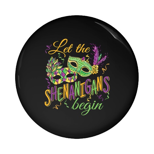 Funny Mardi Gras Costume Let The Shenanigans Begi Pin Buttons