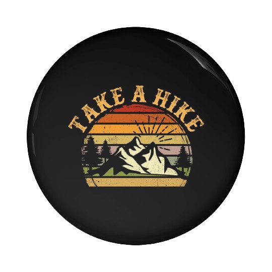 Take A Hike Retro Hiker Outdoors Camping Nature Pin Buttons