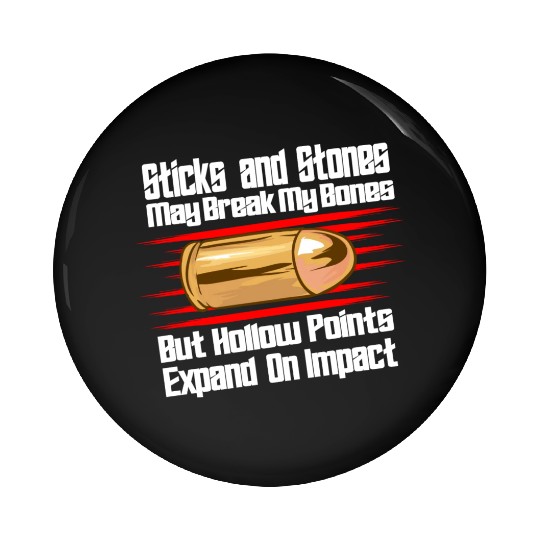 Sticks And Stones Gun Bullets 2nd Amendment Pin Buttons