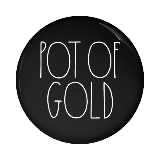 Pot of Gold White Rae Dunn Inspired Minimalist Pin Buttons