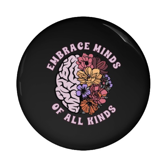 Embrace Minds Of All Kinds Neurodiversity Pin Buttons