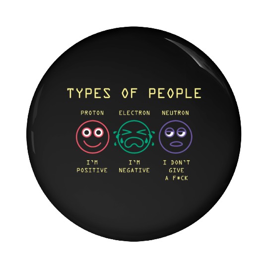 Science Jokes Physics Electron Neutron Positive Pin Buttons