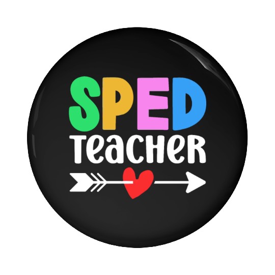 Sped Teacher Special Education Cute Awareness Pin Buttons