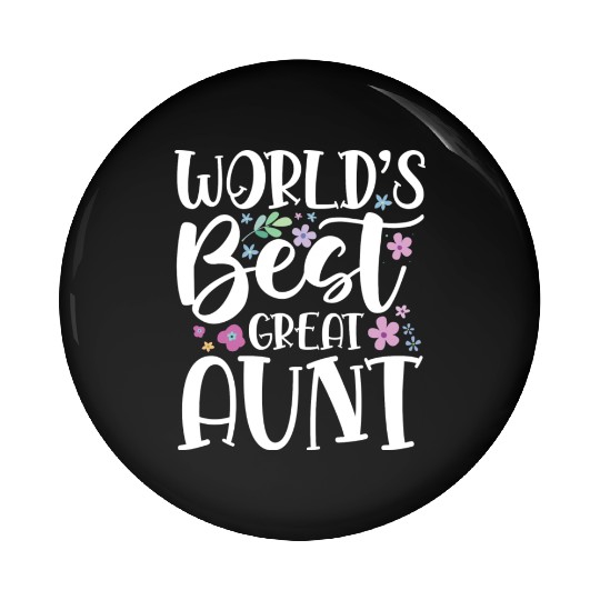World s Best Great Aunt Pin Buttons
