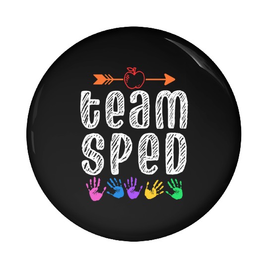 Team Sped Teacher Awareness Special Education Pin Buttons
