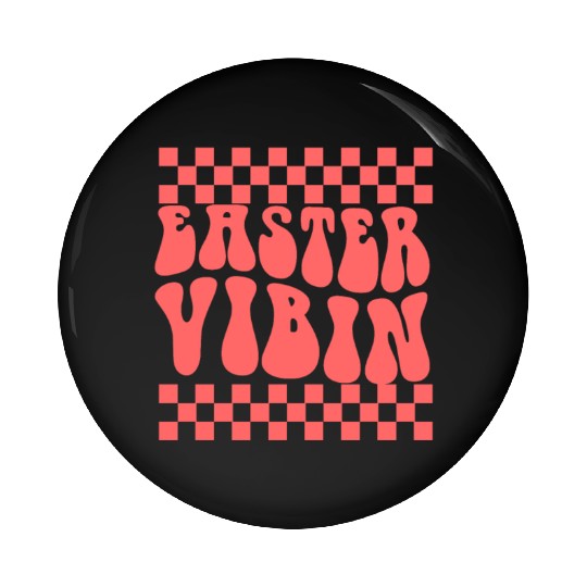 Easter Vibin Pin Buttons