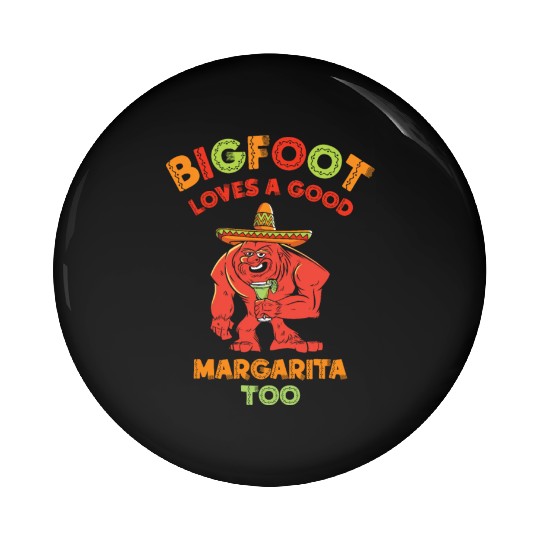 Cinco de Mayo Cryptozoology Bigfoot Fiesta Cryptid Pin Buttons