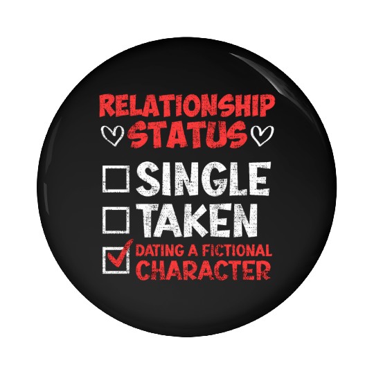 Relationship status dating fictional character Pin Buttons