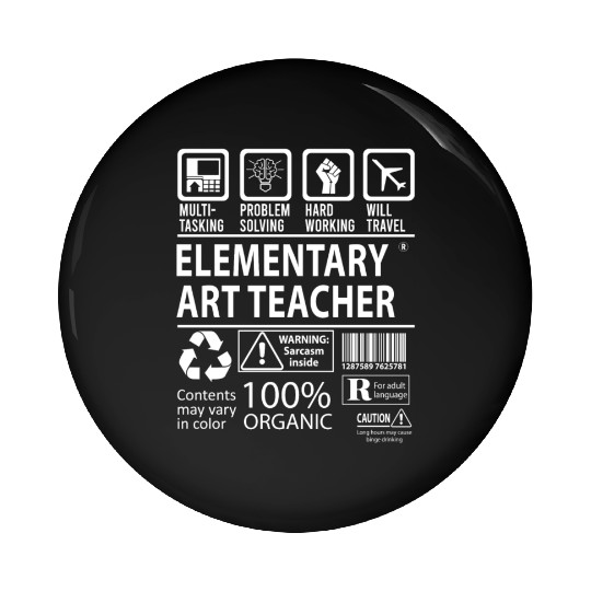 Elementary Art Teacher Pin Buttons - Multitasking Job