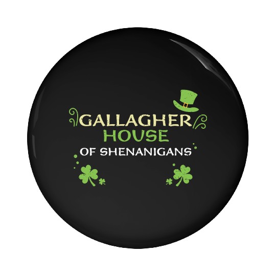 Gallagher House Of Shenanigans Pin Buttons