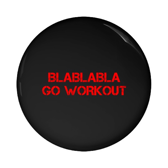 Blablabla Go Workout 4 Pin Buttons